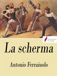 Title: La scherma, Author: Antonio Ferraiuolo