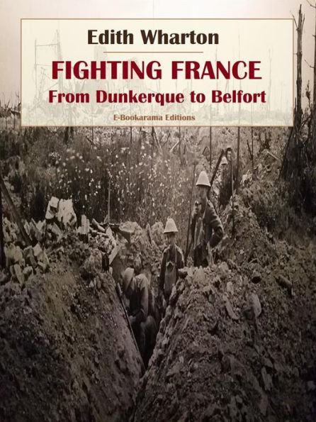 Fighting France, from Dunkerque to Belfort