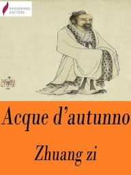 Title: Acque d'autunno, Author: Zhuang zi