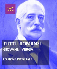 Title: Tutti i romanzi, Author: Giovanni Verga
