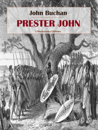 Title: Prester John, Author: John Buchan