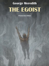 Title: The Egoist, Author: George Meredith