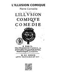 Title: L'illusion comique, Author: Pierre Corneille