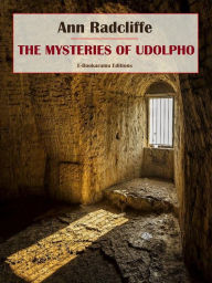 Title: The Mysteries of Udolpho, Author: Ann Radcliffe