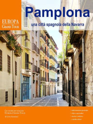 Title: Pamplona, una città spagnola della Navarra, Author: Greta Antoniutti