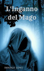 Title: L'Inganno del Mago, Author: Daniele Lippi