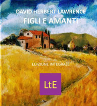 Title: Figli e amanti, Author: D. H. Lawrence