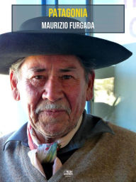 Title: Patagonia: In viaggio con Bruce Chatwin, Author: Maurizio Furgada