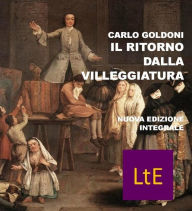 Title: Il ritorno dalla villeggiatura, Author: Carlo Goldoni