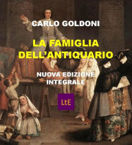 Title: La famiglia dell'antiquario, Author: Carlo Goldoni