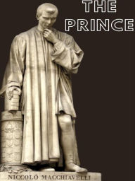 Title: The Prince - Niccolo Machiavelli: Niccolo Machiavelli, Author: Niccolò Machiavelli