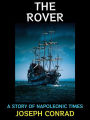 The Rover: A Story of Napoleonic Times