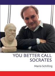 Title: You better call Socrates, Author: MARIO SCHILLING
