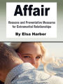 Affair: Reasons and Preventative Measures for Extramarital Relationships