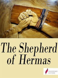 Title: The Shepherd of Hermas, Author: Hermas