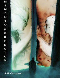 Title: Memento Perfectum, Author: J.P. OLIVER