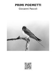 Title: Primi poemetti, Author: Giovanni Pascoli