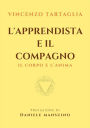 L'Apprendista e il Compagno: IL corpo e l'anima