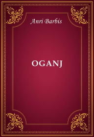 Title: Oganj, Author: Anri Barbis