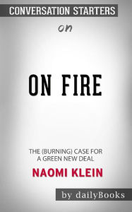 Title: On Fire: The (Burning) Case for a Green New Deal by Naomi Klein: Conversation Starters, Author: dailyBooks