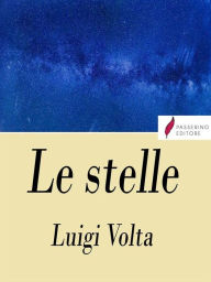 Title: Le stelle, Author: Luigi Volta