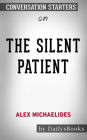 The Silent Patient by Alex Michaelides: Conversation Starters