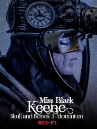 Title: Keene: Dominium, Author: Miss Black