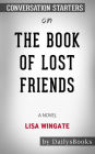 The Book of Lost Friends: A Novel by Lisa Wingate: Conversation Starters