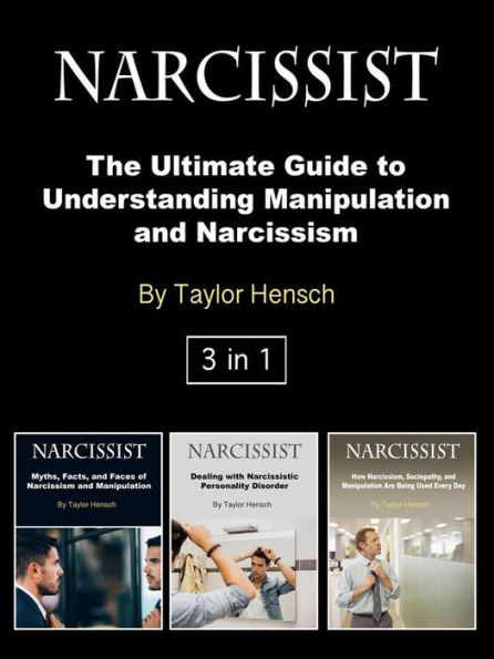 Narcissist: The Ultimate Guide to Understanding Manipulation and Narcissism