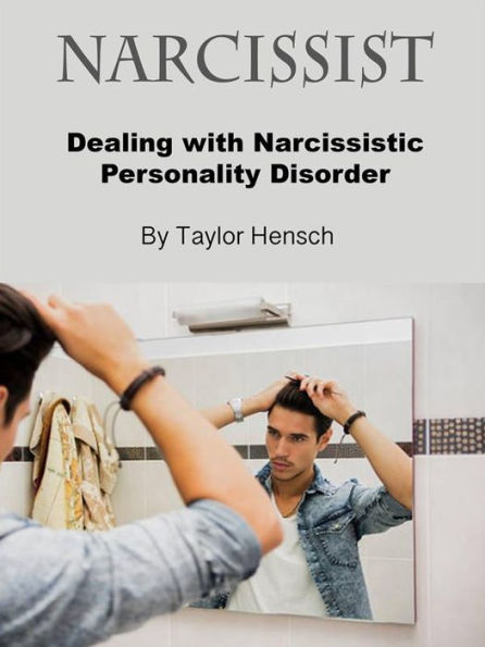 Narcisista: Lidando com o Transtorno da Personalidade Narcisista
