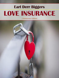 Title: Love Insurance, Author: Earl Derr Biggers