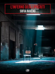 Title: L'inferno degli ipocriti, Author: Sofia Raveno