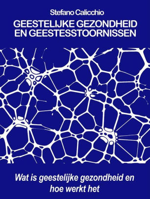 Geestelijke Gezondheid En Geestesstoornissen: Wat Is Geestelijke ...