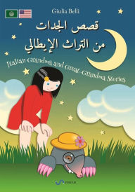 Title: Italian Grandma and Great-Grandma stories: Arabic-English, Author: Giulia Belli