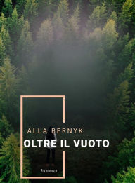 Title: oltre il vuoto, Author: Alla Bernyk
