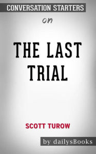 Title: The Last Trial by Scott Turow: Conversation Starters, Author: dailyBooks