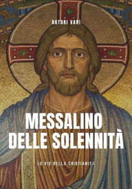 Title: Messalino delle Solennità, Author: Autori Vari