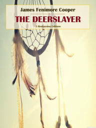 Title: The Deerslayer, Author: James Fenimore Cooper