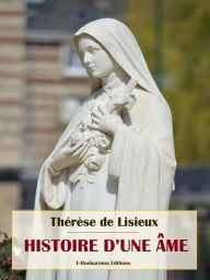Title: Histoire d'une Âme, Author: Thérèse de Lisieux