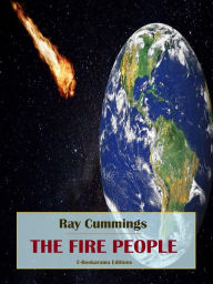 Title: The Fire People, Author: Ray Cummings