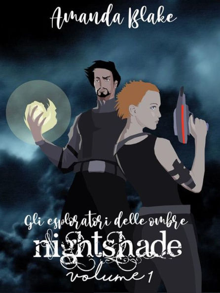 Nightshade: Gli esploratori delle ombre Vol 1