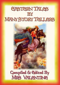 Title: EASTERN TALES by MANY STORY TELLERS - 14 Tales from Eastern Lands, Author: Various Unknown