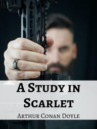 Title: A Study in Scarlet (Annotated), Author: Arthur Conan Doyle