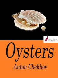 Title: Oysters, Author: Anton Chekhov