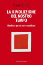 La rivoluzione del nostro tempo: Manifesto per un nuovo socialismo