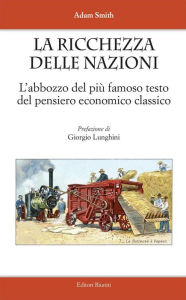 Title: La ricchezza delle Nazioni, Author: Adam Smith