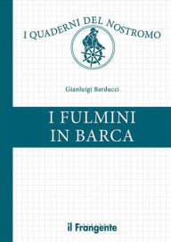 Title: I fulmini in barca, Author: Gianluigi Barducci