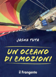 Title: Un oceano di emozioni, Author: Jasna Tuta