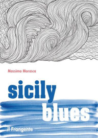 Title: Sicily blues, Author: Massimo Morasca