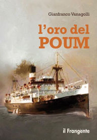 Title: L'oro del Poum, Author: Gianfranco Vanagolli